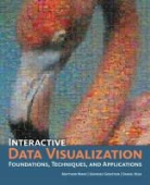 Georges G. Grinstein, Daniel Keim, Matthew Ward, Matthew O. Ward, Matthew O./ Grinstein Ward - Interactive Data Visualization