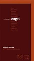Rudolf Steiner, Taja Gut - Stichwort Angst