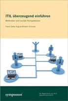 August-Wilhelm Schinkel, Frank Zielke - ITIL überzeugend einführen
