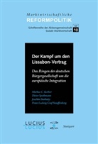 Markus C (Prof. Dr. Kerber, Markus C. Kerber, Dieter Spethmann, Dieter (Pr Spethmann, Joachim Starbatty, Franz Ludwig Stauffenberg - Der Kampf um den Lissabon-Vertrag
