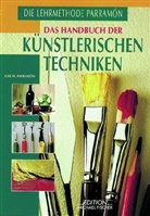 Jose M. Parramon, José M. Parramón, David Sanmiguel, David Sanmiguel Cuevas - Das Handbuch der künstlerischen Techniken