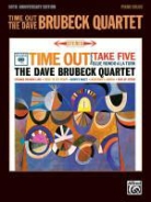 Alfred Music Publishing Co, Dave Brubeck, Dave (COP)/ Brubeck Brubeck - Time Out -- the Dave Brubeck Quartet