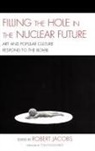 Robert Jacobs, Robert Jacobs - Filling the Hole in the Nuclear Future