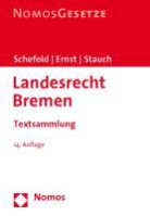 Manfred Ernst, Dian Schefold, Matthias Stauch - Landesrecht Bremen