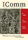 Joan E Aitken, Joan E. Aitken, Aitken Joan E., Roy Berko, Roy Aitken Berko, Roy M. Berko... - Icomm: Interpersonal Concepts and Competencies
