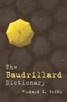 Richard G. Smith, Richard G Smith, Richard G. Smith - Baudrillard Dictionary