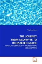 Philip Esterhuizen - THE JOURNEY FROM NEOPHYTE TO REGISTERED NURSE