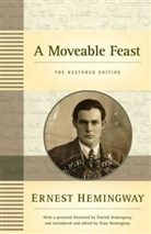 Ernest Hemingway, Sean Hemingway - A Moveable Feast