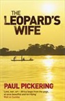 Paul Pickering - The Leopard's Wife