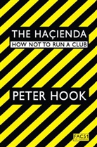Peter Hook, Hook Peter - The Hacienda