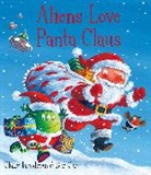 Ben Cort, Freedman, Claire Freedman, Freedman Claire, Ben Cort, Cort Ben - Aliens Love Panta Claus