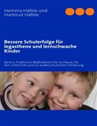 Häfel, Häfele, Hartmut Häfele, Hemm Häfele, Hemma Häfele - Bessere Schulerfolge für legasthene und lernschwache Kinder. Bd.2
