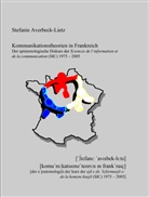 Stefanie Averbeck-Lietz - Kommunikationstheorien in Frankreich