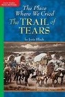 MacMillan/McGraw-Hill, McGraw-Hill Education - Timelinks: Grade 5, on Level, the Place Where We Cried: The Trail of Tears (Set of 6)