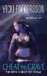 Vicki Pettersson - Cheat the Grave
