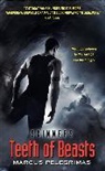 Marcus Pelegrimas, Pelegrimas Marcus - Teeth of Beasts (Skinners)
