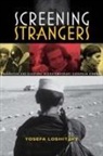 Yosefa Loshitzky - Screening Strangers