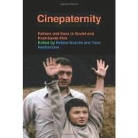 Helena Goscilo, Helena Hashamova Goscilo, Edited by Helena Goscilo and Yana Hasham, Helena Goscilo, Yana Hashamova - Cinepaternity