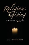 David H. Smith, Smith David H, Edited by David H Smith, David H. Smith - Religious Giving