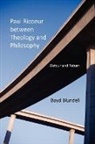 Boyd Blundell, Blundell Boyd - Paul Ricoeur Between Theology and Philosophy