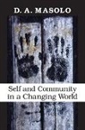 D A Masolo, D. A. Masolo, D.A. Masolo, Masolo D a - Self and Community in a Changing World