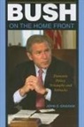 John Graham, John D Graham, John D. Graham, Graham John D - Bush on the Home Front