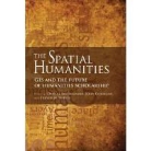David J. Corrigan Bodenhamer, John Corrigan, David Bodenhamer, David J. Bodenhamer, John Corrigan, Trevor Harris... - Spatial Humanities