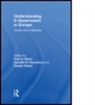 Paul G. (The Hague University Nixon, Paul G. (The Hague University of Applied Sc Nixon, Paul G. Koutrakou Nixon, NIXON PAUL G KOUTRAKOU VASSILIK, Vassiliki N Koutrakou, Vassiliki N. Koutrakou... - Understanding E-Government in Europe