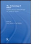 John (Bucknell University Hunter, John Ralston Hunter, Stephen Driscoll, John Hunter, Ian Ralston, Ralston Ian - Archaeology of Britain