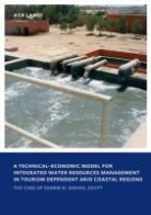 Aya Lamei, Aya (Unesco-Ihe Institute of Water Educatio Lamei, Aya (UNESCO-IHE Institute of Water Education Lamei, Lamei Aya - Technical Economic Model for Integrated Water Resources Management