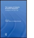 Peadar Kirby, Peadar (University of Limerick Kirby, Peadar Carmody Kirby, KIRBY PEADAR CARMODY PADRAIG, Peadar Kirby, Padraig Carmody... - Legacy of Ireland''s Economic Expansion