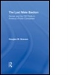 Douglas M. Branson, Douglas M. (University of Pittsburgh Branson, Branson Douglas M., Douglas M. Branson - Last Male Bastion