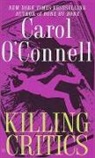 Carol Connell, O&amp;apos, Carol O'Connell - Killing Critics