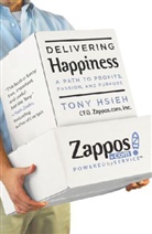 Tony Hsieh - Delivering Happiness