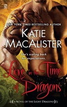 Katie MacAlister - Love in the Time of Dragons