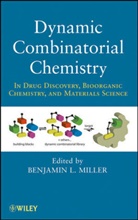 Benjamin L. Miller, Benjamin L. (EDT) Miller, Bl Miller, Benjami L Miller, Benjamin L Miller, Benjamin L. Miller... - Dynamic Combinatorial Chemistry
