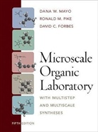 David C. Forbes, Mayo, Dana W Mayo, Dana W. Mayo, Dana W. Pike Mayo, MAYO DANA W PIKE RONALD M FORB... - Microscale Organic Laboratory