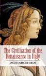 Jacob Burckhardt - Civilization of the Renaissance in Italy