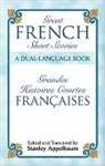 Stanley Appelbaum, Stanley (EDT) Appelbaum, Jennifer Wagner, Stanley Appelbaum - Great French Short Storiesof the Twentieth Century