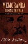 Walt Whitman, Walt/ Blaisdell Whitman - Memoranda During the War