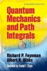 Richard P. Feynman, Richard P. Hibbs Feynman, Richard Phillips/ Hibbs Feynman, RichardP Feynman, A. R. Hibbs, A.R. Hibbs... - Quantam Mechanics and Path Integrals