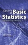 John E Freund, John E Williams Freund, John E. Freund, John E. Williams Freund, John E./ Williams Freund, Frank J Williams... - Outline of Basic Statistics
