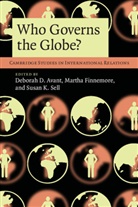 Deborah D. Avant, Edited By Deborah D., Deborah Avant, Deborah D. Avant, Martha Finnemore, Susan Sell... - Who Governs the Globe?