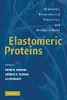 Peter R. Shewry, Peterr. Shewry, Allen J. Bailey, Bailey Allen J., Peter R. Shewry, Shewry Peter R.... - Elastomeric Proteins