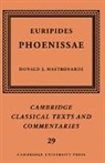 Euripides, Donald J. Mastronarde, Donaldj Mastronarde, Mastronarde Donald J. - Euripides: Phoenissae
