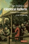 Alan Renwick, Renwick Alan - Politics of Electoral Reform