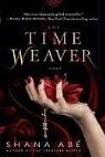 Shana Abe - The Time Weaver