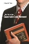 Steven Teles, Steven M Teles, Steven M. Teles, Teles Steven M. - Rise of the Conservative Legal Movement