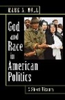 Mark A. Noll, Mark A. Noll - God and Race in American Politics