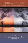 Michael D. (EDT)/ Tilley Gordin, Michael D. Tilley Gordin, Professor Michael D. Tilley Gordin, Michael D Gordin, Michael D. Gordin, Gyan Prakash... - Utopia/dystopia